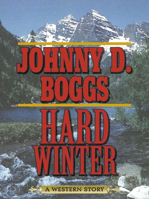 Title details for Hard Winter by Johnny D. Boggs - Available